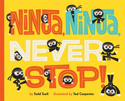 Ninja, ninja, never stop