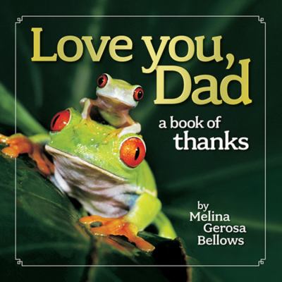 Love you, Dad : a book of thanks