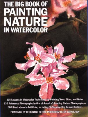 The big book of painting nature in watercolor