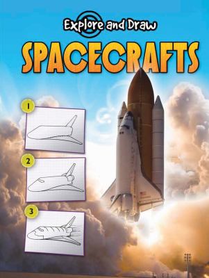 Spacecrafts : explore and draw