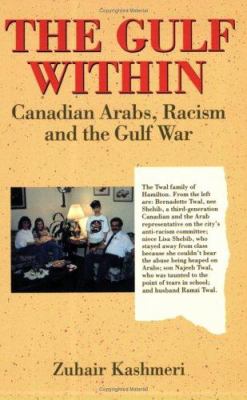 The Gulf within : Canadian Arabs, racism, and the Gulf War