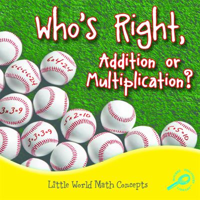 Who's right, addition or multiplication?