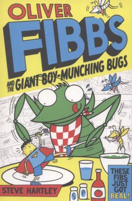 Oliver Fibbs and the giant boy-munching bugs