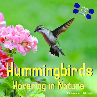 Hummingbirds : hovering in nature