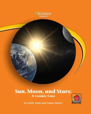 Sun, moon, and stars : a cosmic case