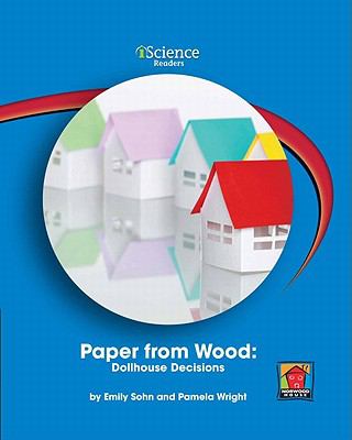 Paper from wood : dollhouse decisions