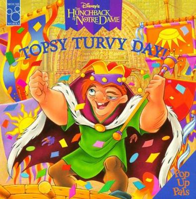 Disney's the Hunchback of Notre Dame : topsy turvy day!