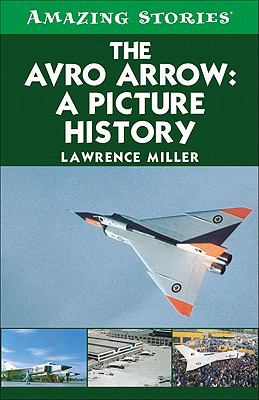 The Avro Arrow : a picture history