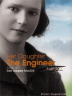 Her daughter the engineer : the life of Elsie Gregory MacGill