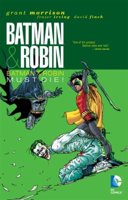 Batman & Robin. Batman & Robin must die! /