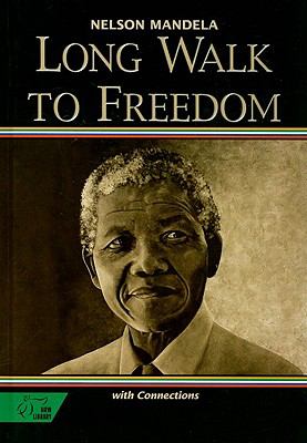 Long walk to freedom with Connections : the autobiography of Nelson Mandela