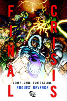 Final crisis. Rogues' revenge /