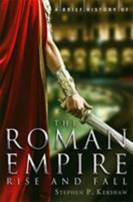 A brief history of the Roman Empire