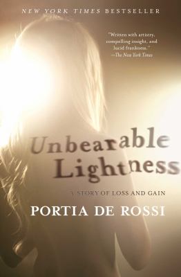 Unbearable lightness : a story of loss and gain