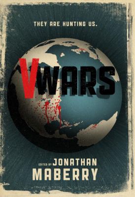 V-wars : a chronicle of the vampire wars