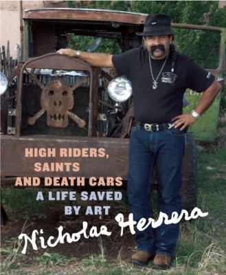 High riders, saints and death cars : a life saved by art