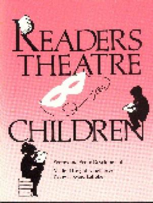 Readers theatre for children : scripts and script development