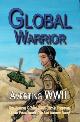 Global warrior : averting WWIII