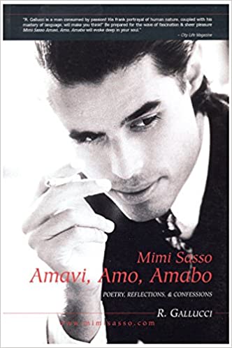 Mimi Sasso amavi, amo, amabo : poetry, reflections, & confessions