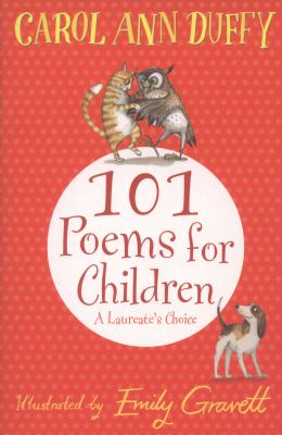 101 poems for children : a laureate's choice