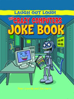 The crazy computers joke book