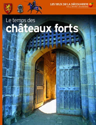 Le temps des châteaux forts