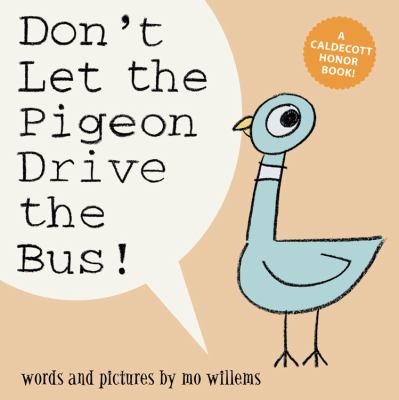 Don't let the pigeon drive the bus