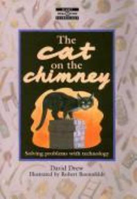 The cat on the chimney : solving problems with technology