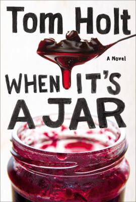 When it's a jar : a novel