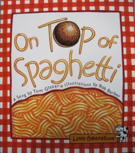 On top of spaghetti : a song