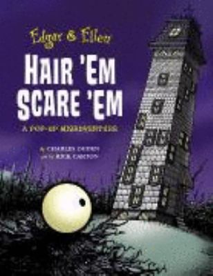 Hair 'em scare 'em : a pop-up misadventure