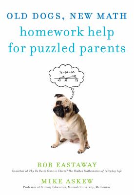 Old dogs, new math : homework help for puzzled parents