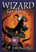 Wizard for hire : Storm front ; Fool moon ; Grave peril
