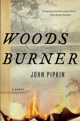 Woodsburner : a novel
