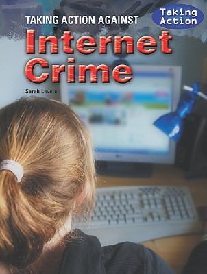 Taking action against internet crime