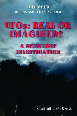 UFOs : real or imagined? : a scientific investigation
