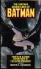 The Further adventures of Batman