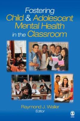 Fostering child & adolescent mental health in the classroom