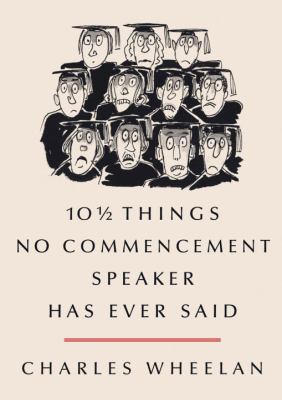 10 1/2 things no commencement speaker has ever said