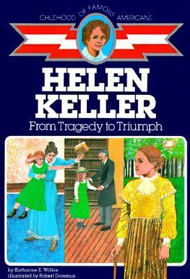 Helen Keller : from tragedy to triumph