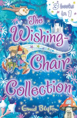 The adventures of the wishing-chair collection