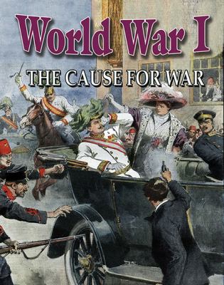 World War I : the cause for war