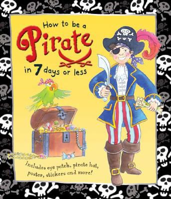 How to be a pirate in 7 days or less