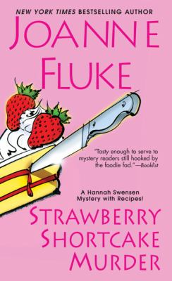 Strawberry shortcake murder : a Hannah Swensen mystery