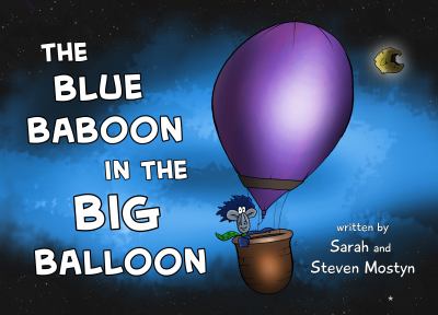 The blue baboon in the big balloon