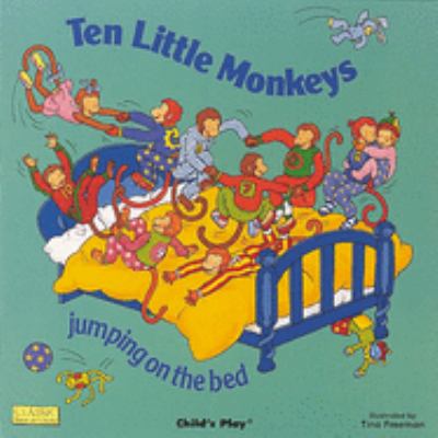 Ten little monkeys : jumping on the bed