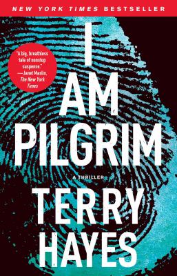 I am Pilgrim : a thriller