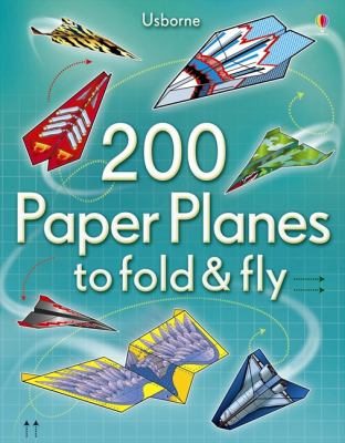 200 paper planes to fold and fly