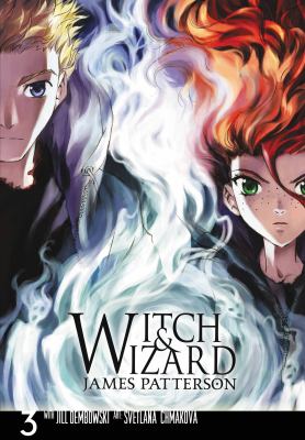 Witch & wizard : the manga. 3 /