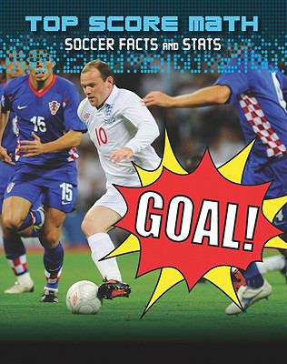 Goal! : soccer facts and stats